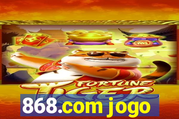 868.com jogo